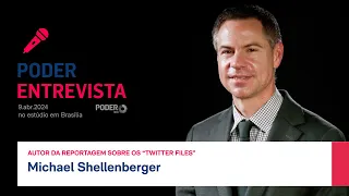 Poder Entrevista: Michael Shellenberger, autor da reportagem sobre os Twitter Files