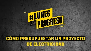 🚨CÓMO PRESUPUESTAR UN PROYECTO DE ELECTRICIDAD. 💪