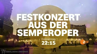 Festkonzert aus der Semperoper DO 22:15 ZDF