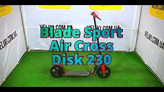 Обзор самоката Blade Sport Air Cross Disk 230