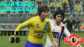 | TELEFOOT | Journée #30 | CHAMPIONNAT EMBLEMATIQUE 80's | PES 2013| PS3 |