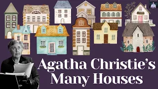 Agatha Christie's Many Houses