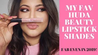 TOP & MOST USED HUDA BEAUTY LIPSTICK SHADES 2019 | LIQUID MATTES/DEMI MATTES/GLOSSES /LINERS/BULLET