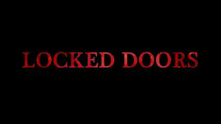 Locked Doors - Short Film