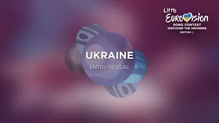 Ukraine 🇺🇦 - Entry Reveal - Little Eurovision Song Contest 2021 ( Edition 12 )