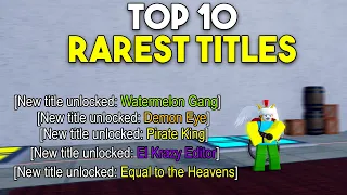 TOP 10 RARE Titles In Blox Fruits! - Update 19