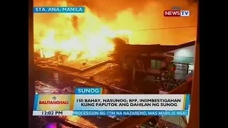 BT: 150 bahay, nasunog; BFP, iniimbestigahan kung paputok ang dahilan ng sunog