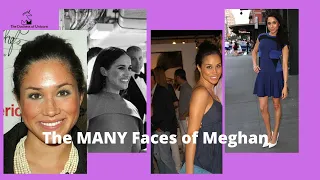 The Many Faces of Meghan Markle