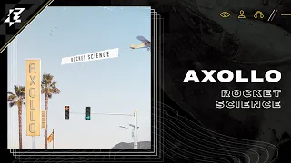 Rocket Science - Axollo