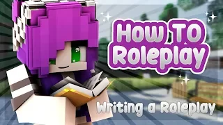 📝STORY & WRITING | How To Roleplay: In Depth  (Minecraft Roleplay Tutorial)