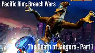 Pacific Rim: Breach Wars - The Death of Jaegers (Part 1)