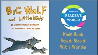 🐺📚 Kids Books Read Aloud | Big Wolf and Little Wolf by Sharon Phillips Denslow | Children’s Books