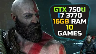 GTX 750 ti + I7 3770 | Test In 10 Games