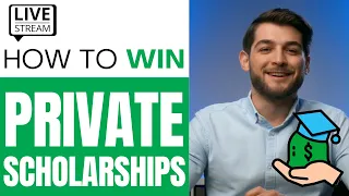 How to WIN private scholarships