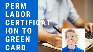 PERM Labor Certification to Green Card Process