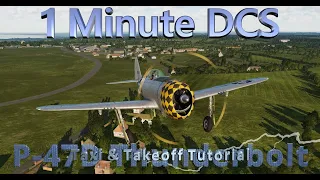 1 Minute DCS - P-47D Thunderbolt - Taxi & Takeoff Tutorial