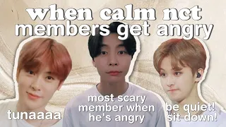 when nct's calm members gets angry
