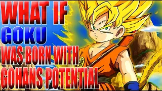 GOKU HAS NO LIMITS!? What If Goku Was Born With Gohan's Potential?