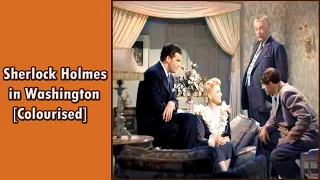 Sherlock Holmes in Washington [Colourised]|Basil Rathbone|detective|crime|mystery|movie|in English