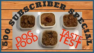 Wet Dog Food Taste Test | 500 SUBSCRIBER SPECIAL