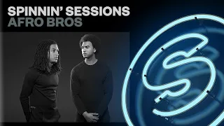Spinnin' Sessions Radio - Episode #316 | Afro Bros