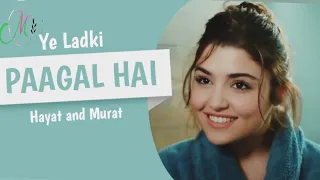 Ye Ladki Paagal Hai - Badshah | Cover Song | Hayat And Murat | Hande Erçel And Burak Deniz