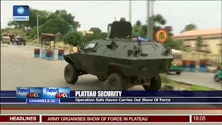 Operation Safe Haven Carries Out Show Of Force In Plateau