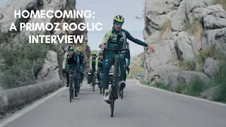 HOMECOMING | An Interview w/ Primoz Roglic