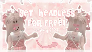 Get HEADLESS for FREE! *WORKING 2021*