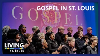 Gospel in St  Louis | Living St. Louis