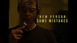 New Person, Same Mistakes - Jeffrey Dahmer [Monster: The Jeffrey Dahmer Story]