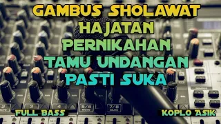 Gambus Sholawat Hajat Kawinan Nikahan