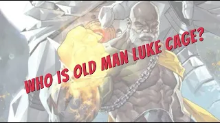 Who is Old Man Luke Cage?