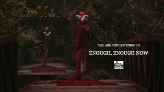 BAD OMENS - Enough, Enough Now