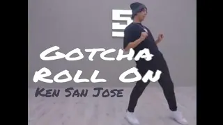 T- Pain Gotcha Roll On | Ken San Jose Dance Choreography