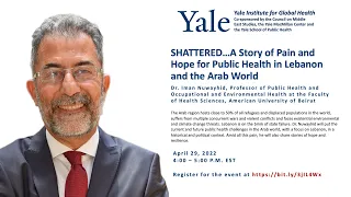 SHATTERED…A Story of Pain and Hope for Public Health in Lebanon and the Arab World