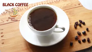 Black Coffee Recipe | How to make Black Coffee at home