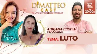 Dimatteo Cast #12 - Tema Luto - Adriana Coscia