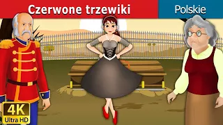 Czerwone trzewiki | The Red Shoes in Polish | Bajki dla Dzieci | @PolishFairyTales