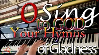 O Sing to God Your Hymns of Gladness (Noël Montez à Dieu) Charles François Gounod 🌟carol #786 piano