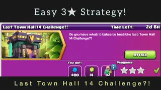 Last Town Hall 14 Challenge - Easy 3★ Strategy! | Clash Of Clan New Challenge 2022