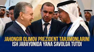 Jahongir Olimov prezident tarjimonlarini ish jarayonida yana savolga tutdi