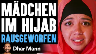 Mädchen Im Hijab RAUSGEWORFEN | Dhar Mann