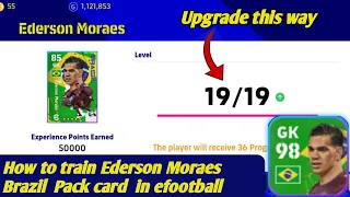 How to train Ederson Moraes Brazil Pack card in efootball 2023!How to Max ederson Moraes Brazil card