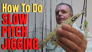 How to do SLOW PITCH JIGGING | slow pitch basics & tactics