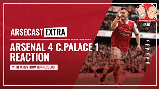Arsenal 4-1 Crystal Palace Reaction | Arsecast Extra