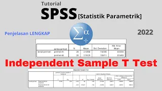 Tutorial Uji Independent Sample T Test dengan SPSS (Uji t 2 sampel independen)