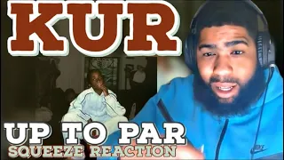 Kur- Up To Par| Reaction