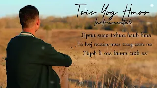 Tsis Yog Hmoov - Ko Shoua Vang (Official Instrumental)