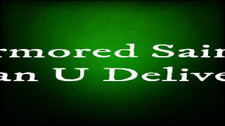 Armored Saint - Can U Deliver (lyrics)